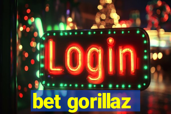 bet gorillaz